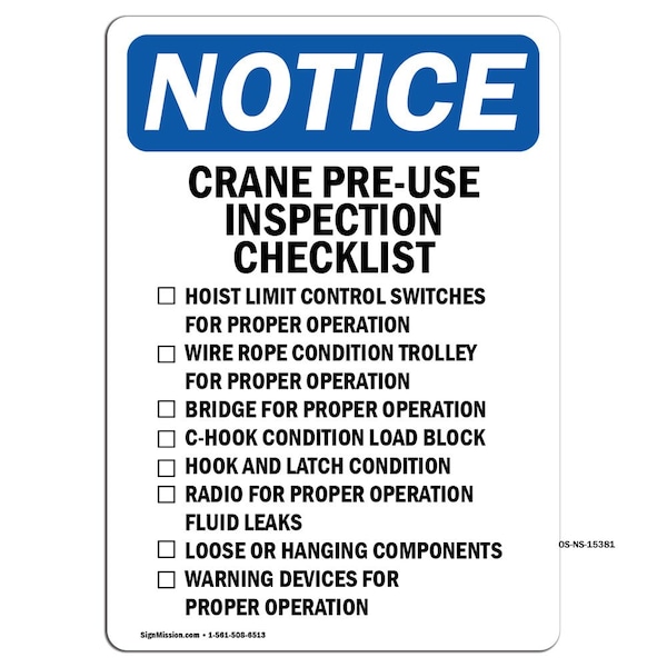 Safety Sign, OSHA Notice, 5" Height, NOTICE Crane Pre-Use Inspection Sign, Portrait, 10PK